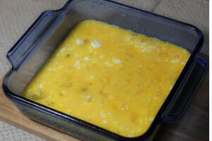 egg mixture in baking dish